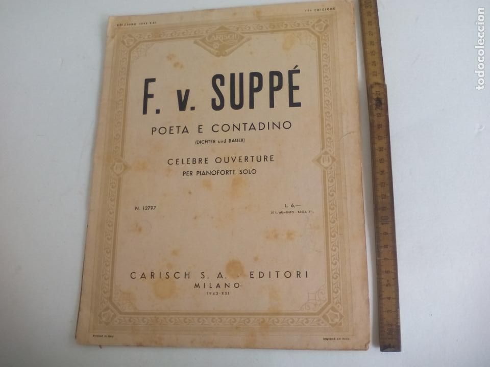 Partituren: F.V. SUPP&Eacute;. POETA E CONTADINO. DICHTER UND BAUER. N. 12797. CARISCH S.A. EDITORI. MILANO 1943.