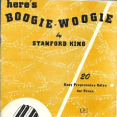 Partituras musicales: HERE'S BOOGIE-BOOGIE, STANFORD KING. Lote 244794580