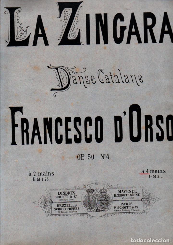 FRANCESCO D'ORSO : LA ZINGARA - DANSE CATALANE (SCHOTT, LONDRES, S.F.) SEUDÓNIMO DE FRANZ BEHR (Música - Partituras Musicales Antiguas)