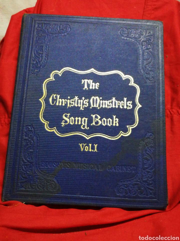 Partituren: THE CHRISTY'S MINSTRELS SONG BOOK, VOL 1(BOOSEYS MUSICAL CABINET), LIVERPOOL. 1857.MUY RARO!!!