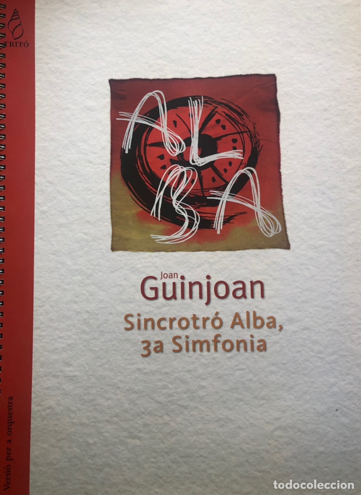 Partiture musicali: Joan Guinjoan, &rdquo;Sincrot&oacute; Alba, 3a Simfonia&rdquo;