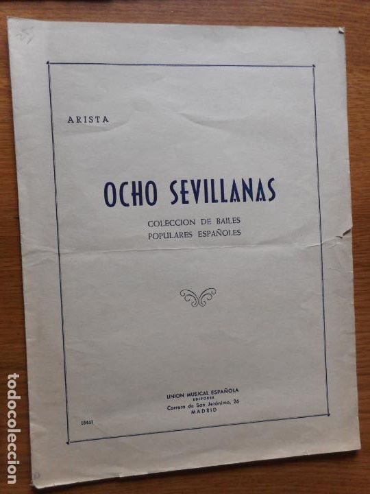 Musical scores: ANTIGUA PARTITURA.OCHO SEVILLANAS.COLECCION BAILES POPULARE ESPA&Ntilde;OLES.UNION MUSICAL MADRID.