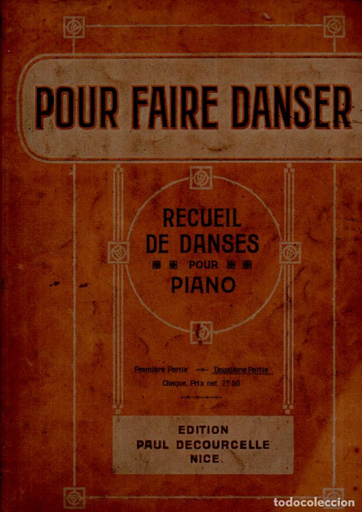 Partituras musicales: POUR FAIRE DANSER - RECUEIL DE DANSES POUR PIANO 1ª Y 2ª PARTES (NICE, S. F.) - Foto 3 - 260330360