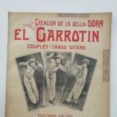Partituras musicales: EL GARROTIN, CREACION DE LA BELLA DORA, PARTITURA 2 PÁGINAS. Lote 356482575