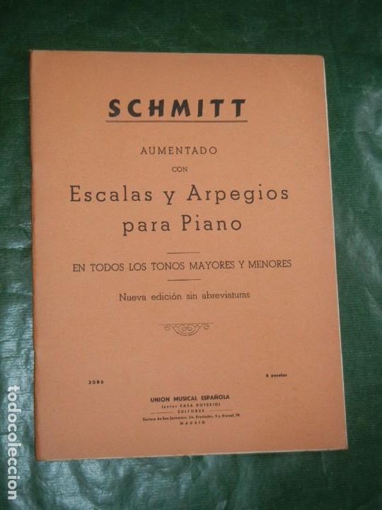 Partituras musicais: SCHMITT OP.16 AUMENTADO ESCALA Y ARPEGIOS PARA PANI EN TODOS LOS TONOS - UNION MUSICAL ESP. 3086