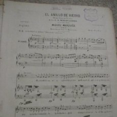 Partituras musicales: EL ANILLO DE HIERRO, LETRA DE MARCOS ZAPATA Y MÚSICA DE MIGUEL MARQUÉS, ROMANZA DE TIPLE PASIÓN DEL. Lote 265916943