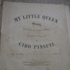 Partituras musicales: MY LITTLE QUEEN, SONG, LETRA JETTY VOGEL Y MÚSICA DE CIRO PINSUTI. Lote 265918878