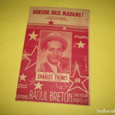 Partituras musicales: ANTIGUA PARTITURA MÚSICA Y LETRA BONSOIR JOLIE MADAME DE CHARLES TRENET - AÑO 1941