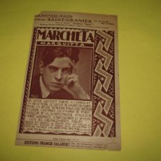 Partituras musicales: ANTIGUA PARTITURA MÚSICA Y LETRA * MARCHETA MARQUITTA * DE SAINT=GRANIER - AÑO 1923
