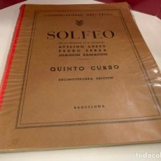 Partituras musicales: SOLFEO, QUINTO CURSO, CONSERVATORIO DEL LICEO, 135PAGS, 27X21CMS. Lote 280850533