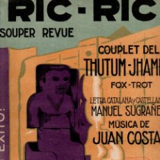 Partituras musicales: MANUEL SUGRAÑES Y JUAN COSTA : RIC RIC COUPLET DEL THUTUM JHAMEN (ALIER). Lote 282576893