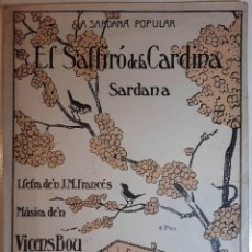 Partituras musicales: 1939 ANT.CA. LA SARDANA POPULAR EL SALTIRÓ DE LA CARDINA LLETRA J.M. FRANCÉS MÚSICA DE´N VICENS BOU