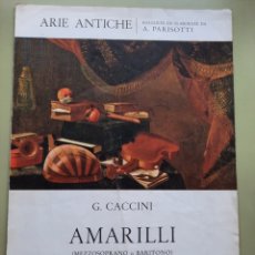 Partituras musicales: PARTITURA CANTO Y PIANO AMARILLI, DE G. CACCINI