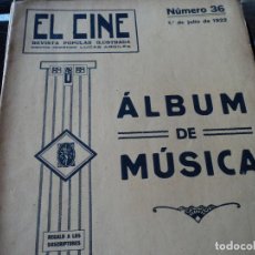 Partituras musicales: EL CINE REVISTA POPULAR ILUSTRADA, ALBUM DE MUSICA Nº 36, AÑO 1922