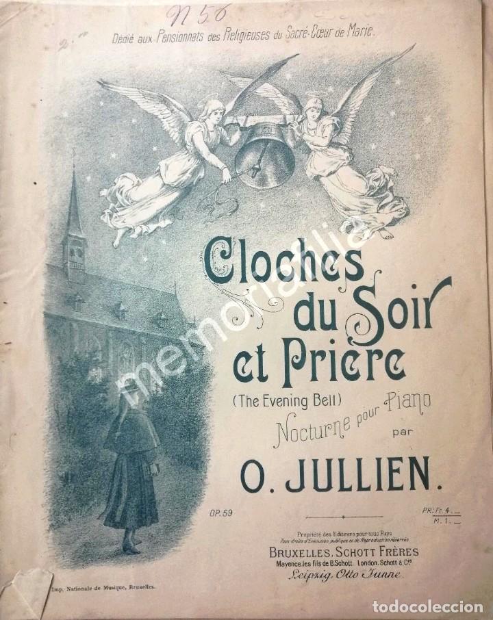 RARISIMA PARTITURA ANTIGUA CA. 1885. O. JULLIEN. CLOCHES DU SOIR ET PRIERE. PARTITIONS ANCIENNES (Música - Partituras Musicales Antiguas)