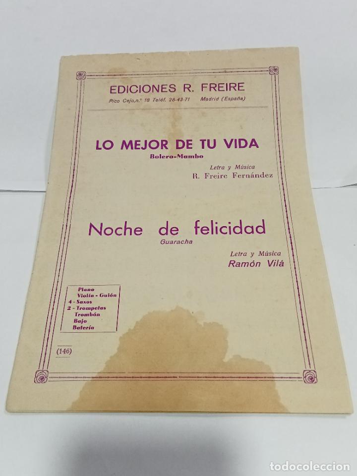 Musical scores: PARTITURA. ED R.FREIRE. LO MEJOR DE TU VIDA / NOCHE DE FELICIDAD. 1958