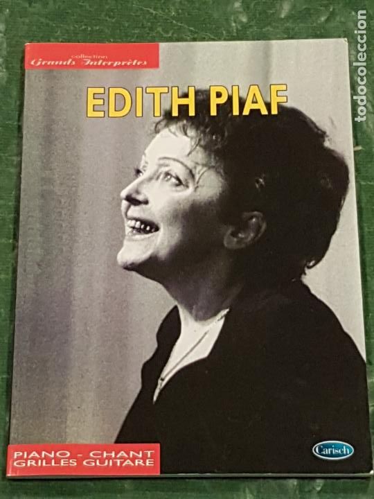 Partituras musicais: EDITH PIAF - PIANI, CHANT, GRILLES GUITARRE - CARISCH 2004