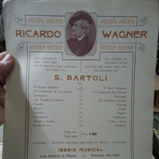 Partituras musicales: RICARDO WAGNER S. BARTOLÍ 5 PAGINAS MIDE 35 X 28 CM. EN BUEN ESTADO. Lote 321960028