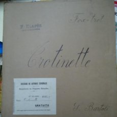 Partituras musicales: CROTINETTE S. BARTOLI EJEMPLAR DESTINADO EXCLUSIVAMENTE AL SEXTETO CON UNA PARTITURA PARA 1º VIOLIN. Lote 322184638