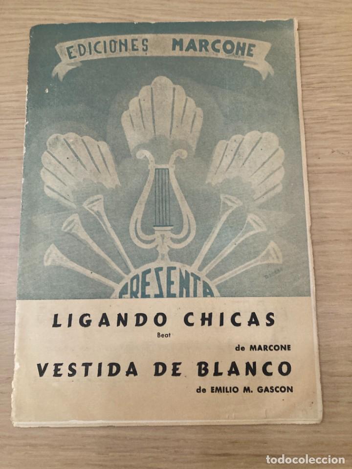 Partituras musicales: PARTITURAS varios instrumentos / LIGANDO CHICAS - Marcone - VESTIDA DE BLANCO / 16 pag