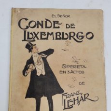 Partituras musicales: PR-2426. EL SEÑOR CONDE DE LUXEMBURGO.OPERA EN 3 ACTOS,FRANZ LEHAR. PARTITURA DE PIANO,1910.. Lote 333603573