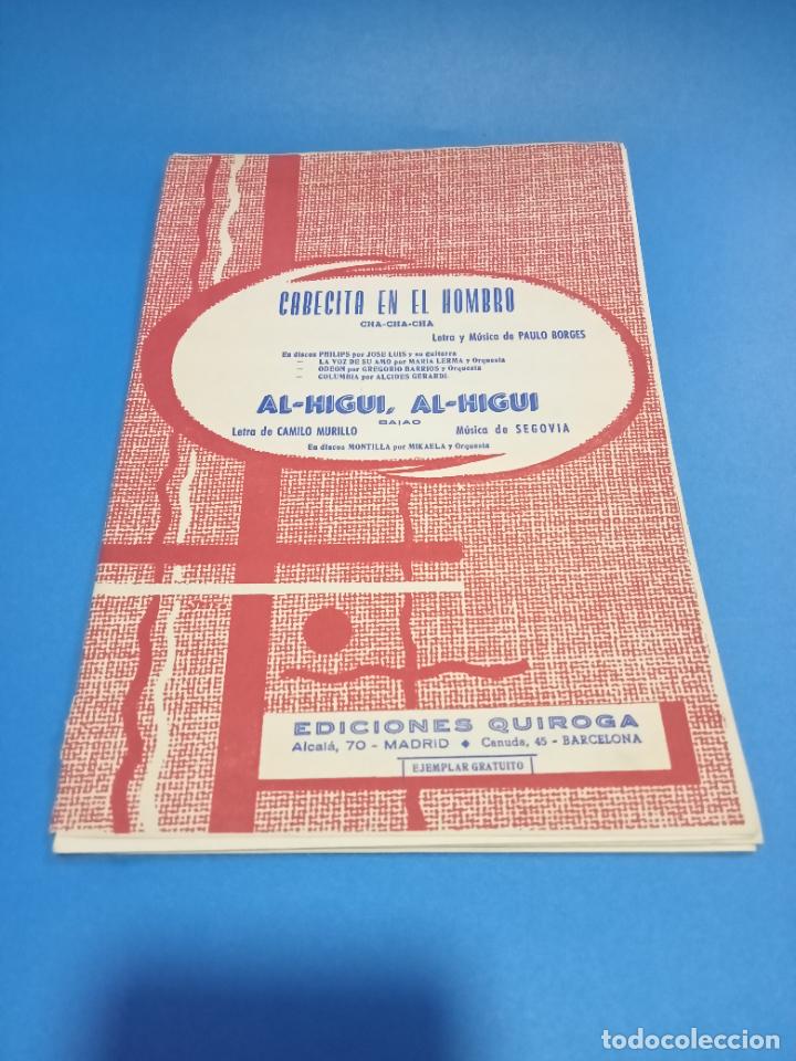 Partituren: PARTITURA MUSICAL. CABECITA EN EL HOMBRO Y AL-HIGUI, AL-HIGUI. EDICIONES QUIROGA