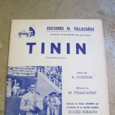 Partituras musicales: TINTIN ( PASODOBLE TORERO ) LETRA A. CORDON, MUSICA M. VILLACAÑAS. Lote 340090558