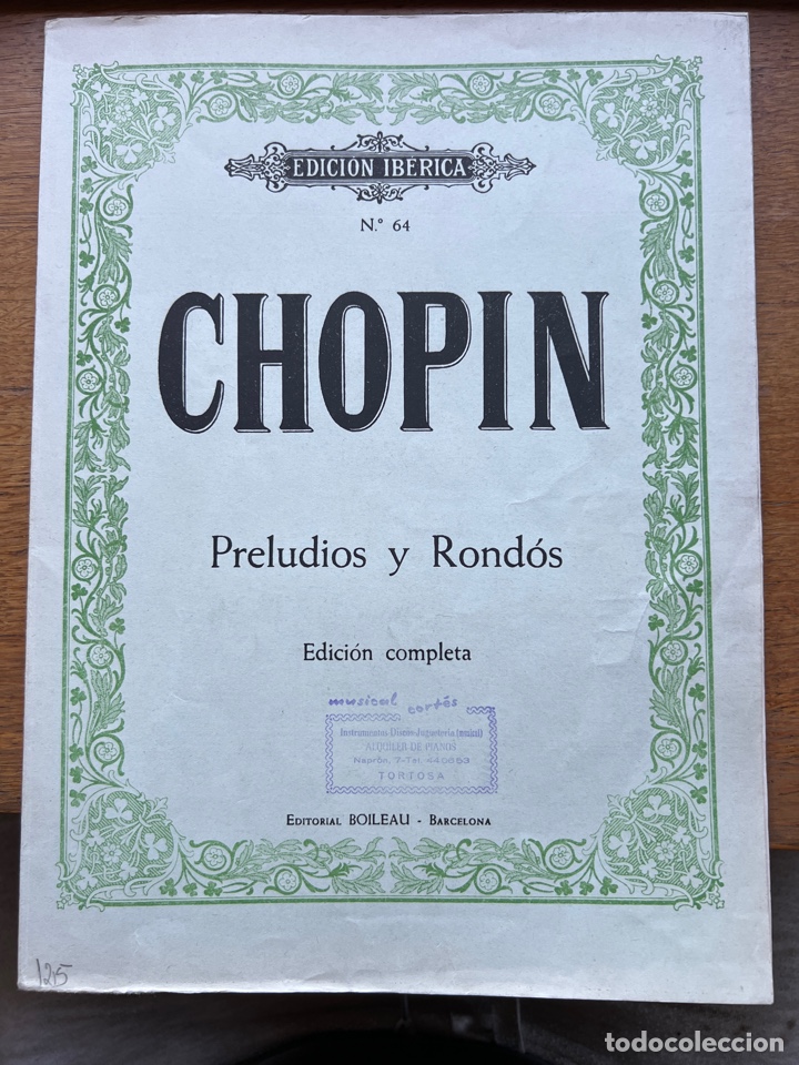 Musical scores: VL- CHOPIN. PRELUDIOS Y ROND&Oacute;S. EDICI&Oacute;N COMPLETA