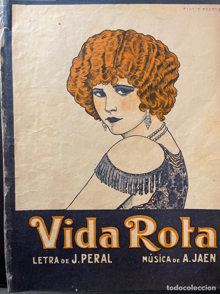 Musical scores: VIDA ROTA. PARTITURA. LETRA DE J. PERAL. MUSICA DE A. JAEN. TIEMPO DE TANGO.
