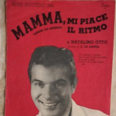 Partituras musicales: PARTITURA MAMMA, MI PIACE IL RITMO. NATALINO OTTO
