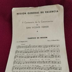 Partituras musicales: MISIÓN DE VALENCIA V CENTENARIO DE SAN VICENTE FERRER. Lote 350093584