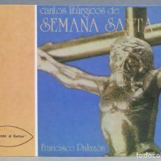 Partiture musicali: PARTITURA. CANTOS LITURGICOS DE SEMANA SANTA. PALAZON