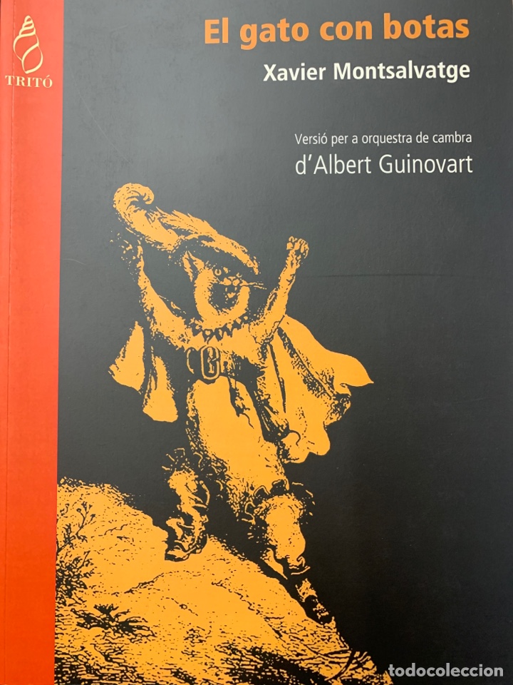 Partituren: Xavier Montsalvatge, &rdquo;El gato con botas&rdquo;, versi&oacute; per a orquestra de cambra d'Albert Guinovart
