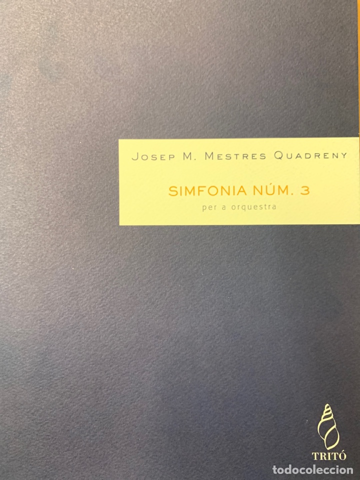 Partituren: Josep M. Mestres Quadreny &rdquo;Simfonia n&uacute;m. 3 &rdquo; per a orquestra TR00308