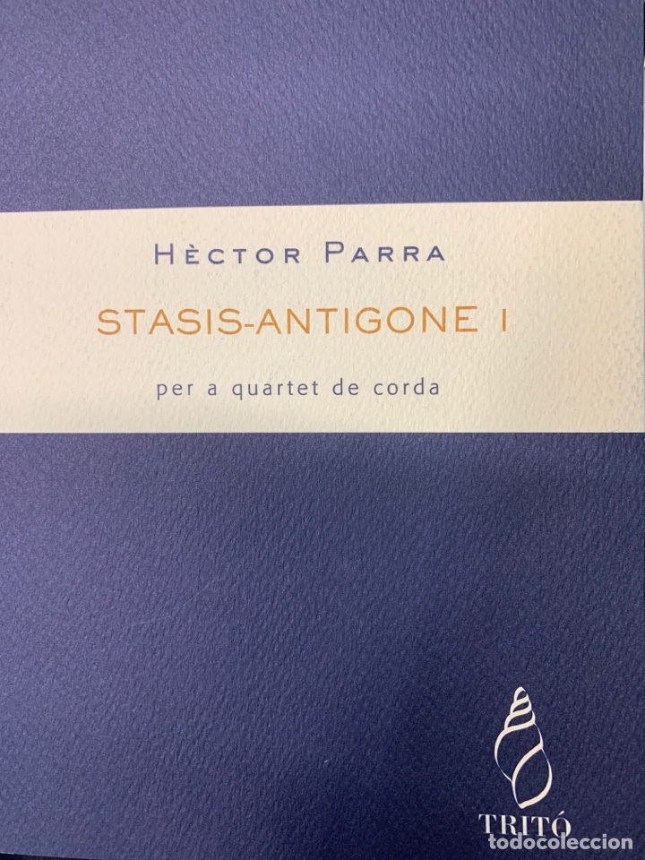 Partiture musicali: H&egrave;ctor Parra &rdquo;Stasis-Antigone I&rdquo; per a quartet de corda TR00446