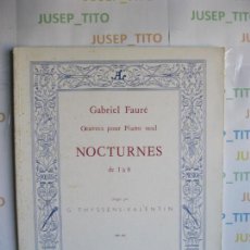 Partitions Musicales: GABRIEL FAURE OEUVRES POUR PIANO SEUL NOCTURNES DE 1 A 8 HAMELLE EDITEURS. Lote 355078083