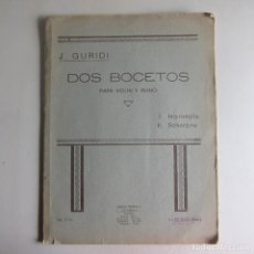 Partituras musicales: GURIDI - DOS BOCETOS (UME) PARTITURA. Lote 360438255