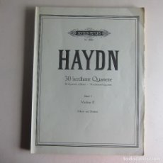 Partituras musicales: HAYDN - 30 CELEBRATED QUARTETS. BAND I. VIOLINE II (EDITION PETERS) PARTITURA. Lote 360439020