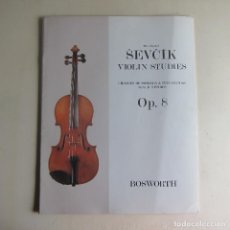 Partituras musicales: SEVCIK - VIOLIN STUDIES. OP. 8. BOSWORTH - PARTITURA. Lote 360439625