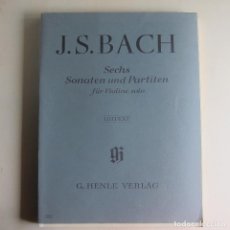 Partituras musicales: J. S. BACH - SECHS SONATEN UNS PARTITEN FOR VIOLINE SOLO (HENLE VERLAG) PARTITURA. Lote 360440605