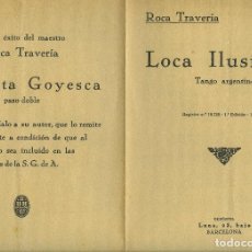 Partituras musicales: PARTITURA DE MUSICA TITULO=LOCA ILUSIÓN (TANGO ARGENTINO) DE ROCA TRAVERIA-VER FOTO ADICIONAL .. Lote 362879105