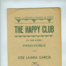 Partituras musicales: PARTITURA DE MUSICA TITULO=THE HAPPY CLUB(EL CLUB ALEGRE)-PASO-DOBLE DE JOSÉ LAJARA GARCIA-VER FOTO.. Lote 362886615