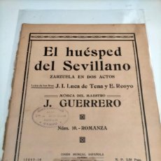 Partituras musicales: EL HUÉSPED DEL SEVILLANO ZARZUELA MAESTRO GUERRERO. Lote 365799946
