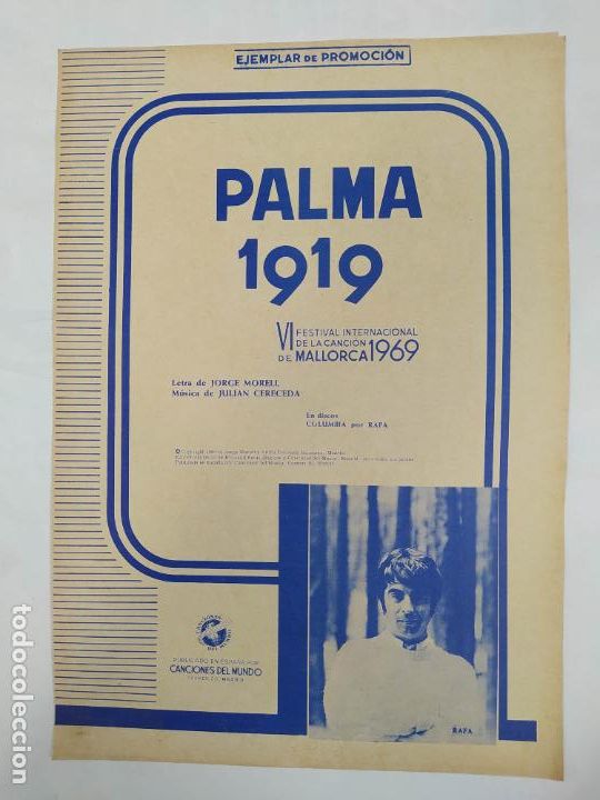 Musical scores: PARTITURA PALMA 1919. VI FESTIVAL DE LA CANCI&Oacute;N MALLORCA 1969. RAFA. LETRA JORGE MORELL. TDKR14