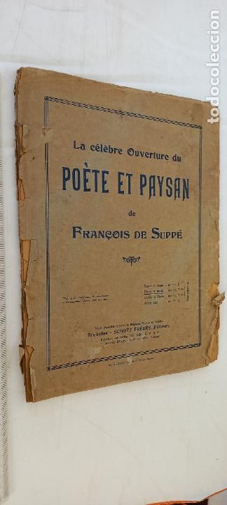 Partiture musicali: LA CELEBRE OUVERTURE DU PO&Egrave;TE ET PAYSAN DE Franz von FRAN&Ccedil;OIS DE SUPP&Egrave;. SCHOTT FR&Egrave;RES BRUXELLES
