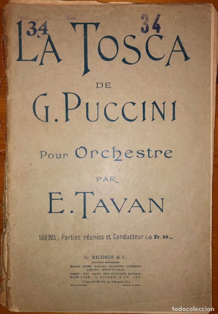 Partituren: PARTITURA- LA TOSCA- G. PUCCINI- PARA ORQUETAS- RICORDI Ca. 1940