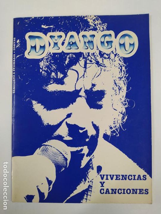 Musical scores: DYANGO. VIVENCIAS Y CANCIONES. Libro de Partituras y Cancionero. TDKR47