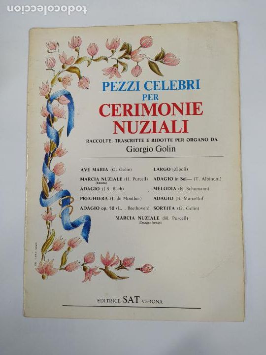 Musical scores: PARTITURA PEZZI CELEBRI PER CERIMONIE NUZIALI. GIORGIO GOLIN. TDKR47