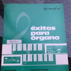 Partituras musicales: ÉXITOS PARA ÓRGANO. EGO MUSICAL. 1980. Lote 403428474