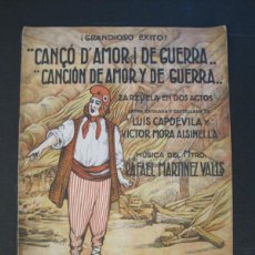Partituras musicales: CANÇO D'AMOR I DE GUERRA-CAPDEVILA Y MORA ALSINELLA-PARTITURA ANTIGUA-VER FOTOS-(V-24.160)